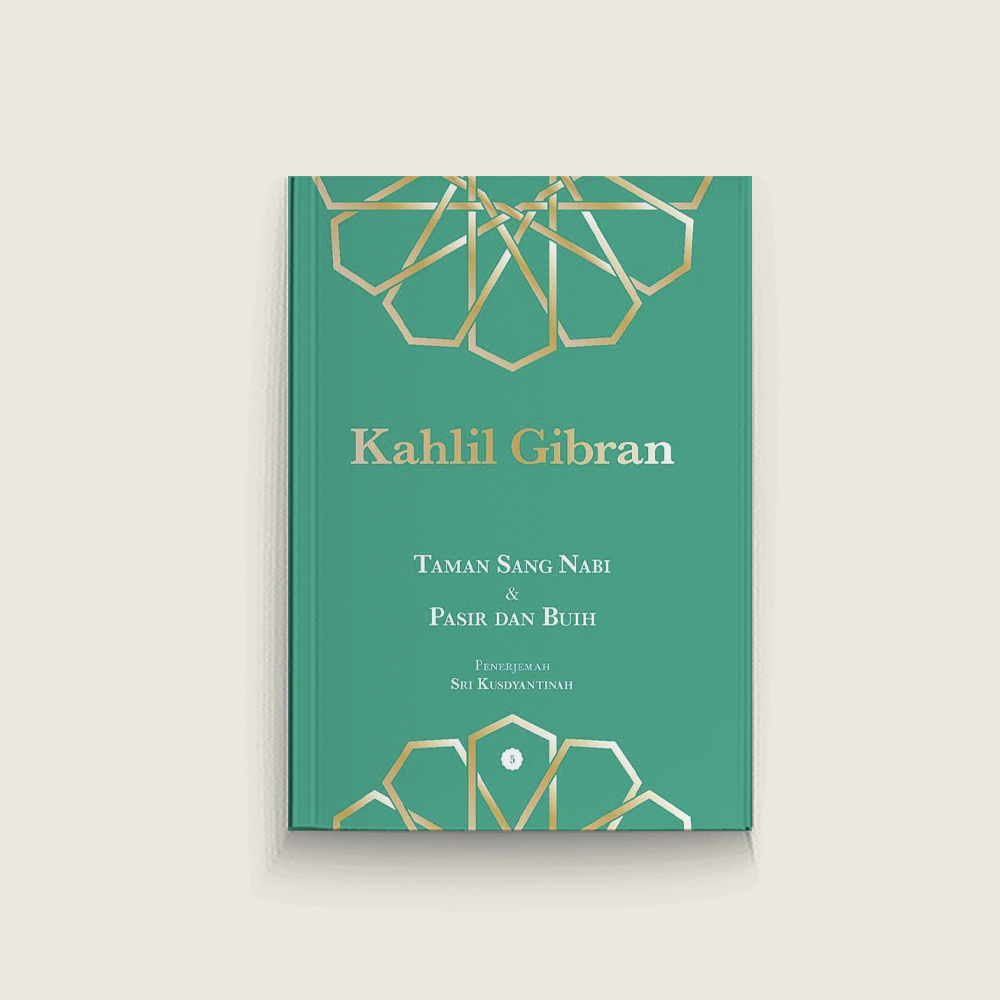 Kahlil Gibran: Taman Sang Nabi & Pasir Buih