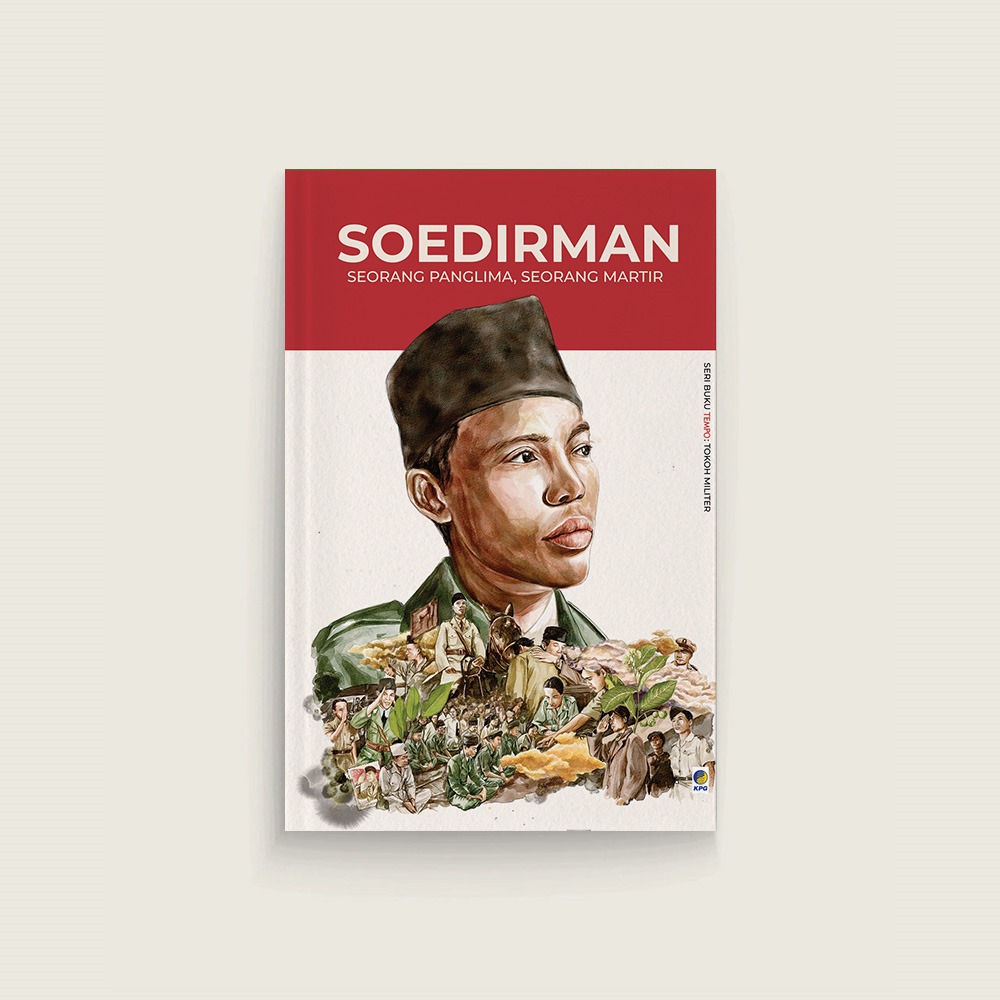 Seri Tempo: Soedirman, Seorang Panglima, Seorang Martir