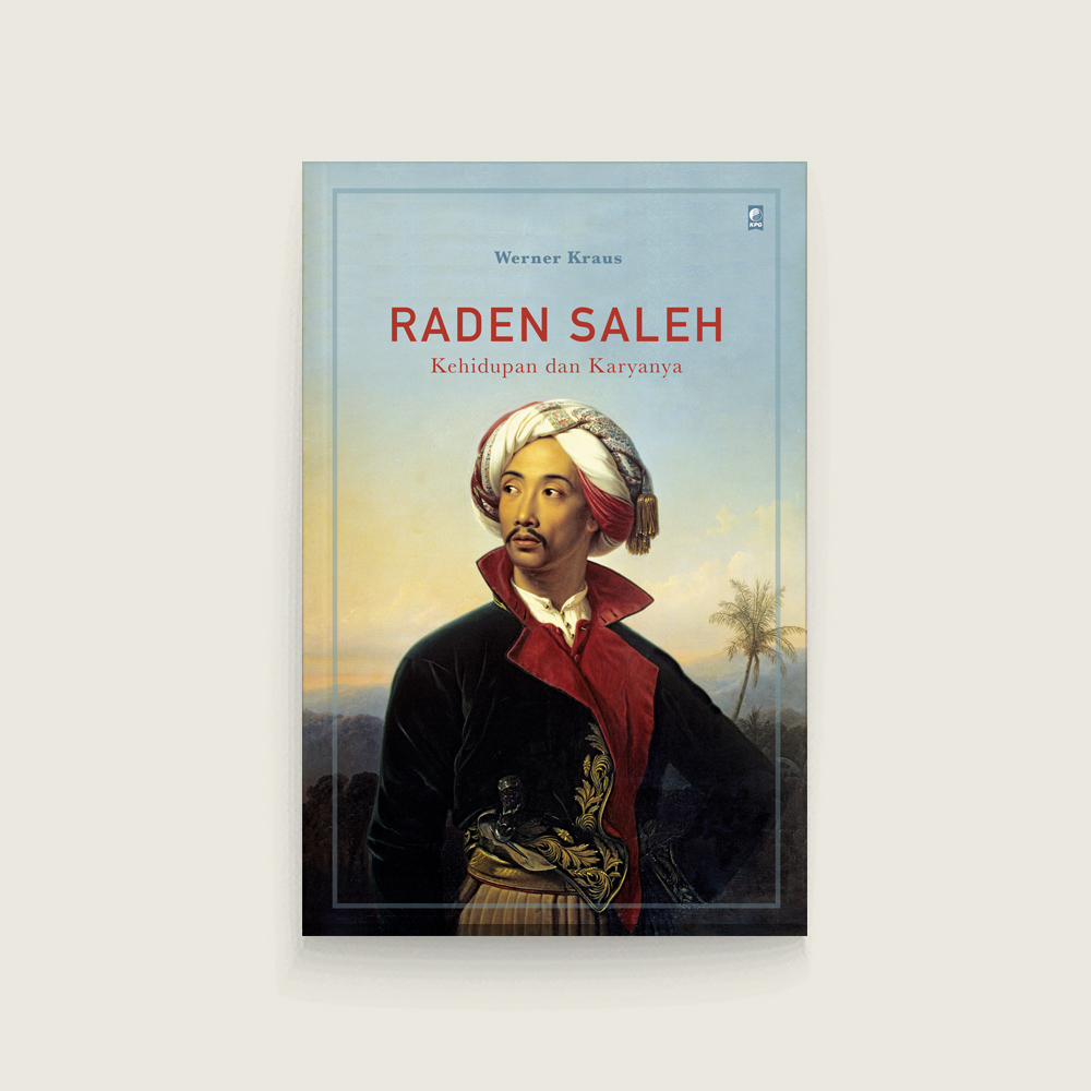 Raden Saleh: Kehidupan dan Karyanya