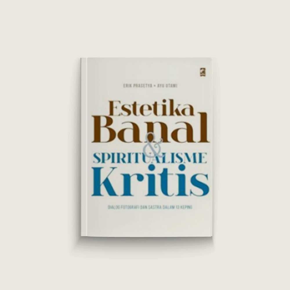 Estetika Banal dan Spiritualisme Kritis