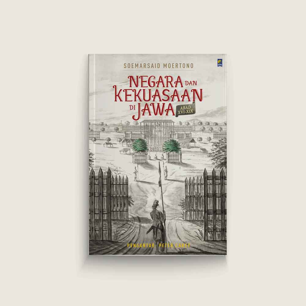 Negara dan Kekuasaan di Jawa Abad XVI-XIX