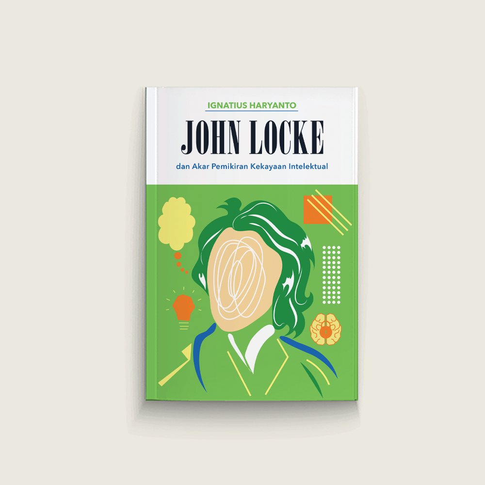 John Locke dan Akar Pemikiran Kekayaan Intelektual