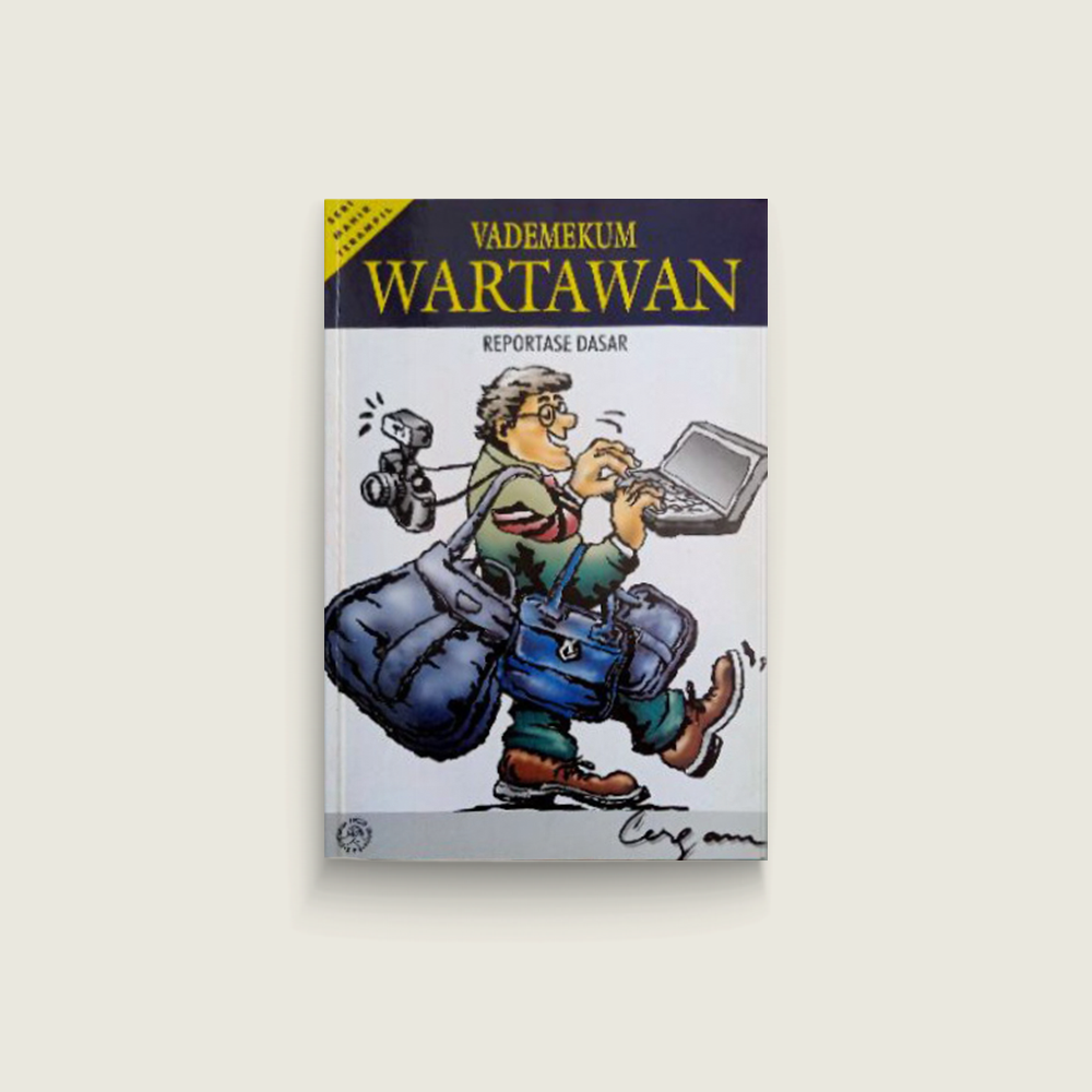 Vademekum Wartawan: Reportase Dasar