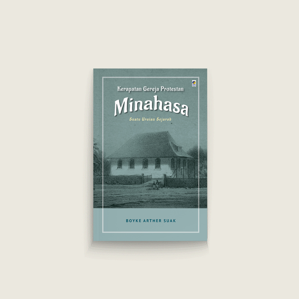 Kerapatan Gereja Protestan Minahasa: Suata Uraian Sejarah