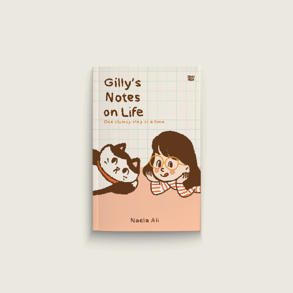 GILLY’S NOTES ON LIFE