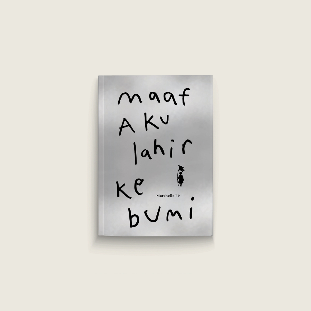 Maaf Aku Lahir ke Bumi